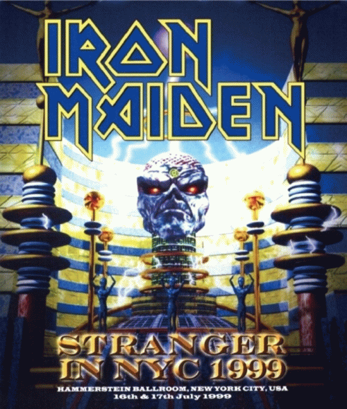 Iron Maiden (UK-1) : Stranger in N.Y.C. 1999